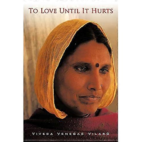 To Love until It Hurts