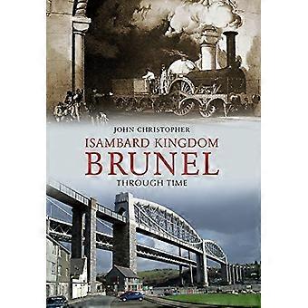 Isambard Kingdom Brunel door de tijd