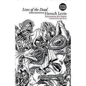 Lives of the Dead Collected Poems