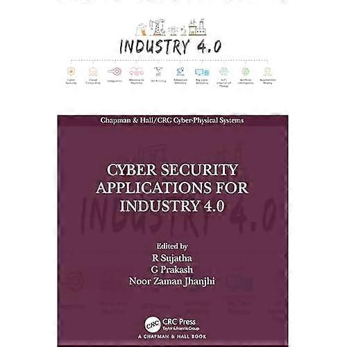 Cyber Security Applications for Industry 4.0