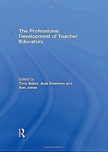 The Professional Development of Teacher Educators