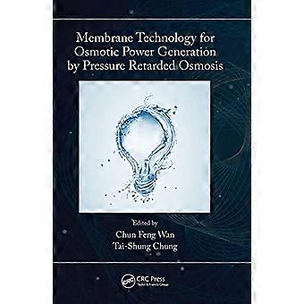 Membrane Technology for Osmotic Power Generation by Pressure Retarded Osmosis