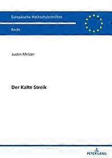 Der Kalte Streik by Justin Melzer Paperback