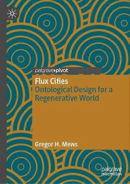 Flux Cities - Gregor H. Mews - Hardback - English Book - Architecture