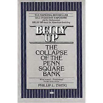 Belly Up: Der Zusammenbruch der Penn Square Bank