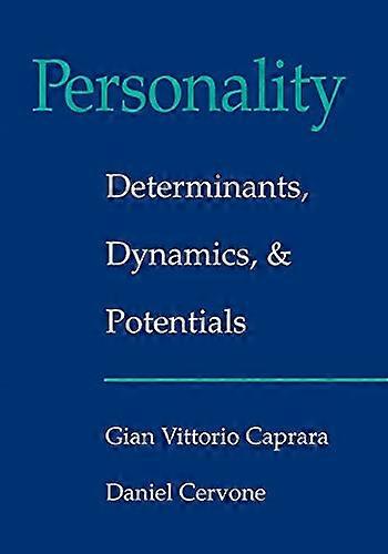 Personality: Determinants, Dynamics, and Potentials