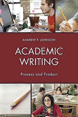 Academic Writing: Process and Product