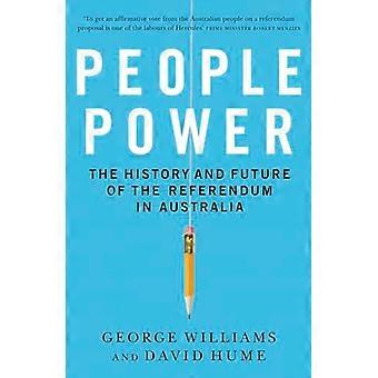 People Power The History and the Future of the Referendum in Australia