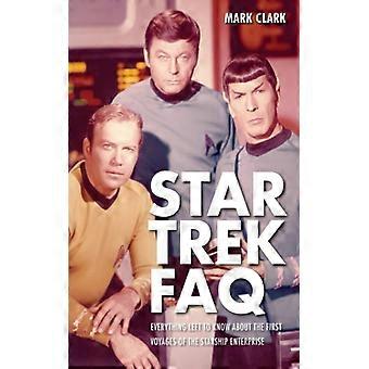 Star Trek Faq Unofficial And Unauthorized Everything Left To Know About The Firs - Mark Clark - Paperback - English Book - Science, Medicine & Nature
