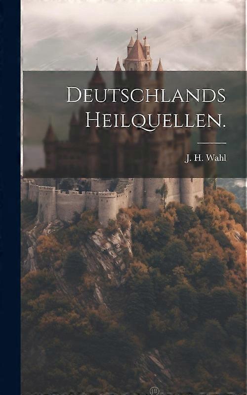 Deutschlands Heilquellen