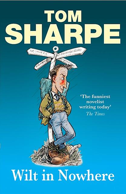 Wilt In Nowhere - Tom Sharpe