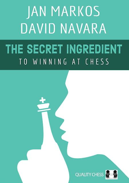 The Secret Ingredient - David Navara - Board games: Chess - Quality Chess UK LLP - Paperback