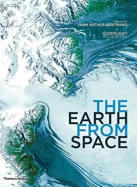 The Earth From Space Hardback Book