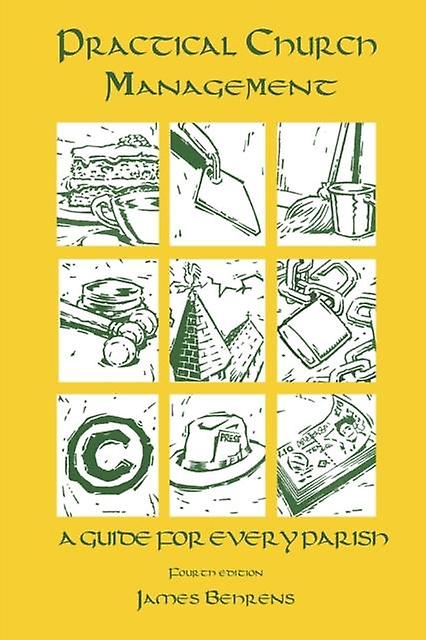 Practical Church Management by James Behrens Paperback