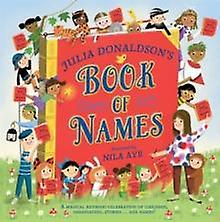 Julia Donaldsons Book Of Names by Julia Donaldson Paperback