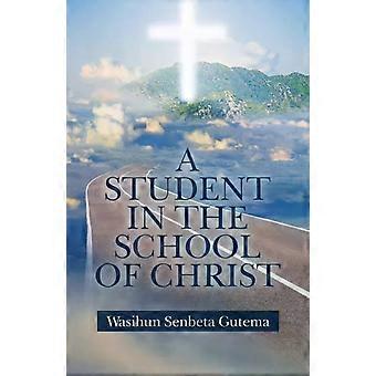 Um Estudante na Escola de Cristo - Wasihun Senbeta Gutema