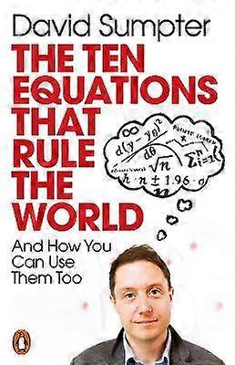 The Ten Equations that Rule the World