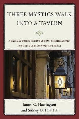 Three Mystics Walk into a Tavern