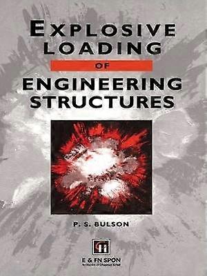 Explosive Loading of Engineering Structures