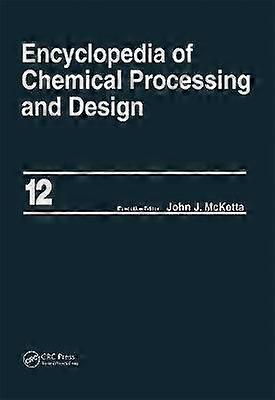 Encyclopedia of Chemical Processing and Design