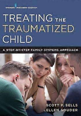 Treating the Traumatized Child