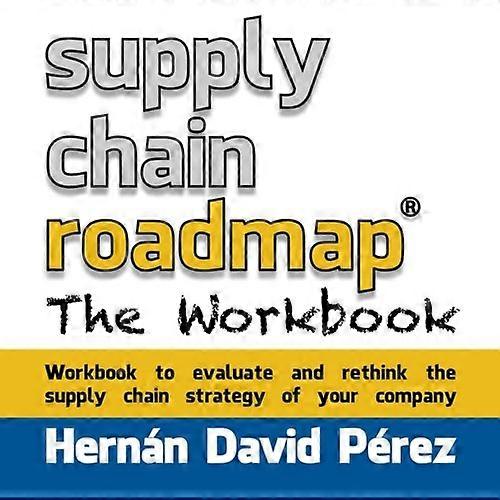 Supply Chain Roadmap: Das Arbeitsbuch