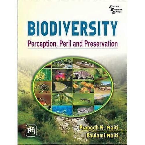 Biodiversity: Perception, Peril and Preservation