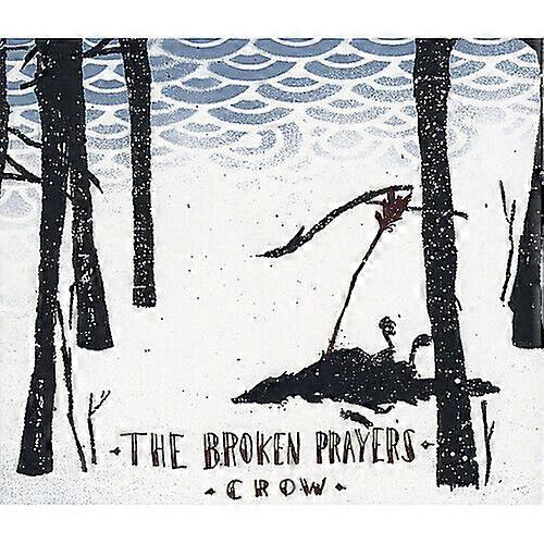 Broken Prayers Crow CD
