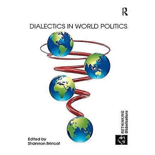 Dialectics in World Politics