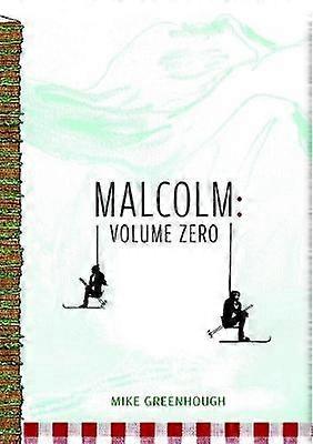 Malcolm: Volume Zero