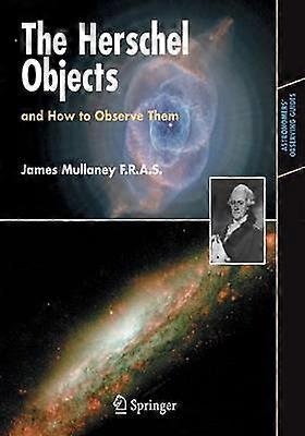 The Herschel Objects and How to Observe Them