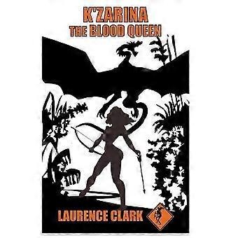 K'Zarina, die Blutkönigin