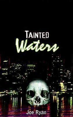Tainted Waters