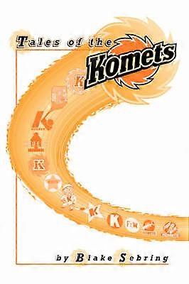 Tales of the Komets