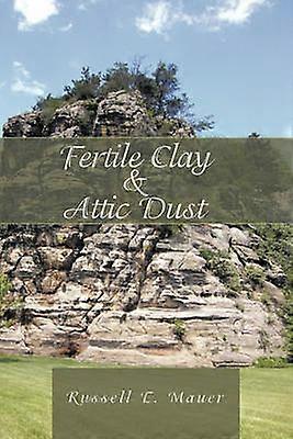 Fertile Clay  Attic Dust