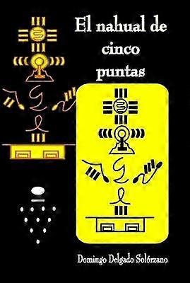 El Nahual De Cinco Puntas