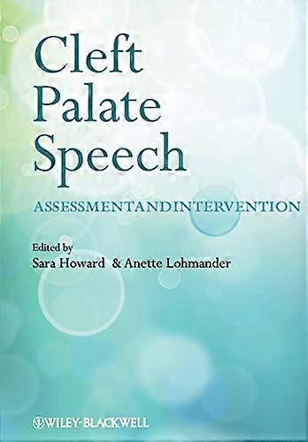 Cleft Palate Speech: Assessment and Intervention