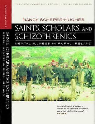 Saints Scholars and Schizophrenics