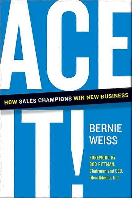 Ace It by Bernie Weiss Hardback Book