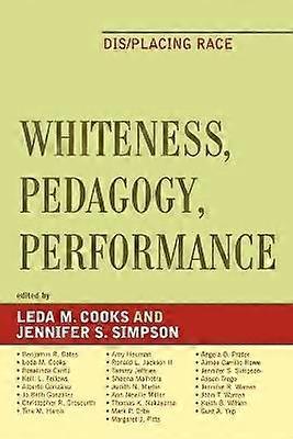 Whiteness Pedagogy Performance