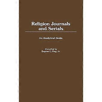Religion Journals And Serials An Analytical Guide - Eugene C. Fieg - Hardcover - en Book