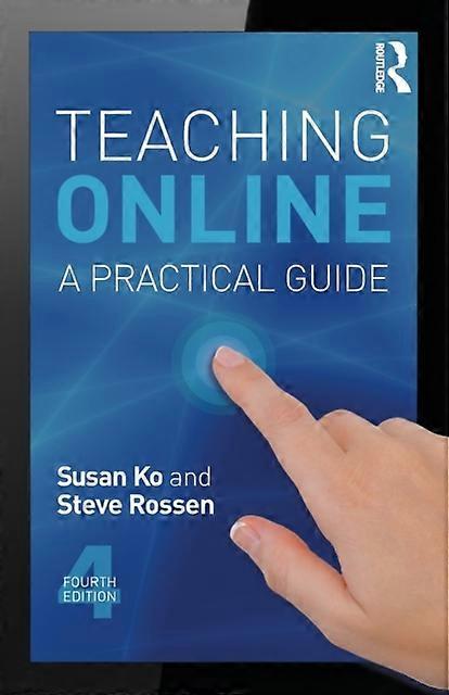 Teaching Online A Practical Guide - Susan Ko
