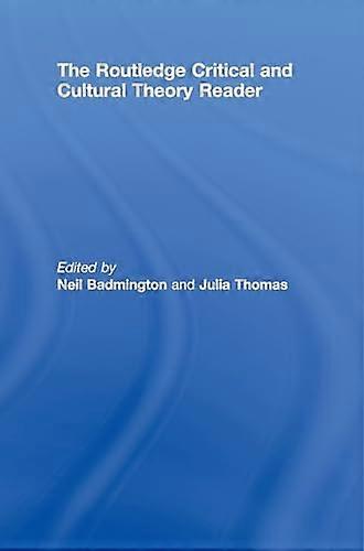 The Routledge Critical and Cultural Theory Reader