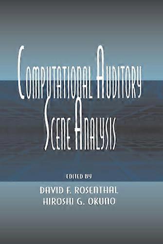 Computational Auditory Scene Analysis: Proceedings of the Ijcai 95 Workshop