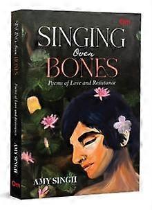 Singing Over Bones - Amy Singh - Paperback - English Book - Poetry