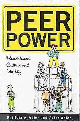 Peer Power - Preadolescent Culture and Identity