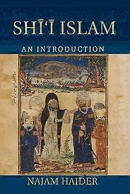 Shi'i Islam An Introduction Introduction to Religion