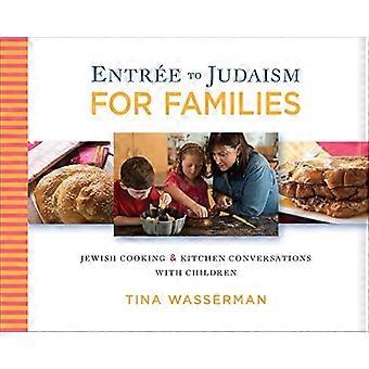 Vorwort zum Judentum für Familien: Jüdische Küche und Küchengespräche mit Kindern