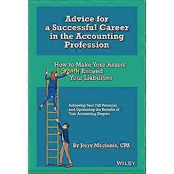Advies voor een succesvolle carrière in het accountantsberoep: hoe u uw activa aanzienlijk hoger kunt maken dan uw verplichtingen
