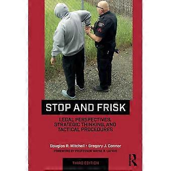 Stopp och frisk: juridiska perspektiv, strategiskt tänkande och taktiska procedurer